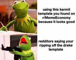 Image result for Kermit the Puppet Memes