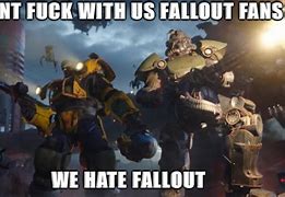 Image result for Don't Mess with Fallout Players Meme