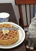 Image result for Breakfast Time Meme