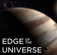 Image result for Edge of the Universe