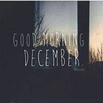 Image result for Good Morning December Greetings
