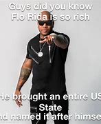 Image result for Flo Rida Meme