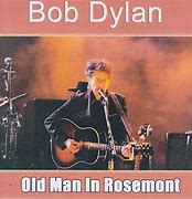 Image result for Bob Dylan Old