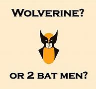 Image result for Wolverine Photo Meme