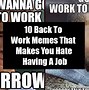 Image result for Not Going to Work Meme