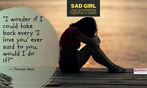 Image result for Sad Girl Quotes About Love
