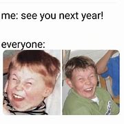 Image result for See You Next Year Joke