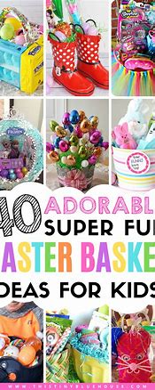 Image result for Easter Basket Ideas for Kids