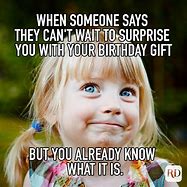 Image result for Funny Birthday Present Meme