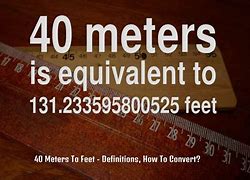 Image result for 40 Meters to Feet