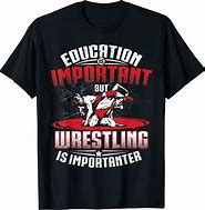 Image result for Cool Wrestling T-Shirts