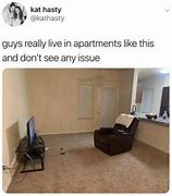 Image result for Guys with Apartment Meme
