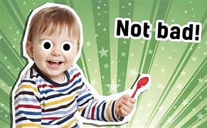 Image result for Baby Say What