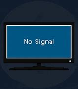 Image result for No Signal Blue Screen