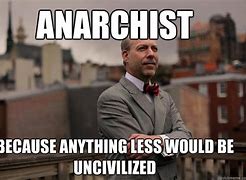 Image result for anarchist memes