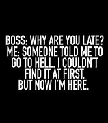 Image result for Funny Work Quotes for Bosses