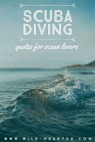 Image result for Underwater Quotes