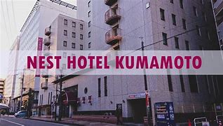 Image result for Kumamoto City Hotels Near the Train Station