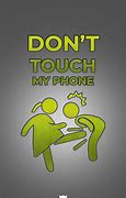 Image result for Don't Touch My Things