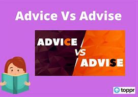 Image result for Difference Between Advice and Advise