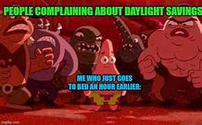 Image result for Daylight-Savings Tired Meme