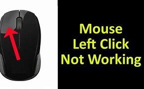 Image result for Mouse Left-Click Not Working