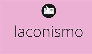 Image result for laconismo