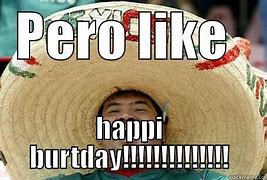 Image result for Mexican Birthday Meme