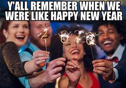 Image result for New Year Celebration Meme
