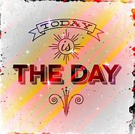 Image result for Today Is the Day Poster