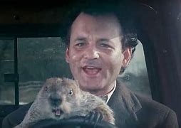 Image result for Groundhog Day Movie