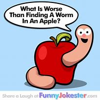 Image result for Worm in Apple Joke