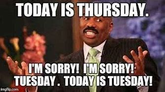 Image result for Long Week Tuesday Meme