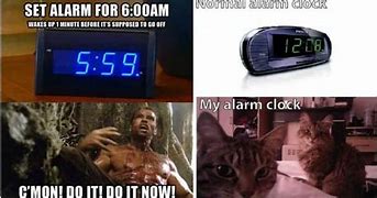Image result for Breaking the Alarm Clock Meme