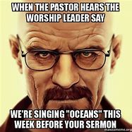 Image result for Worship Leader Memes