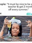 Image result for Funny Teacher Summer Break Memes