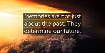 Image result for Past Memory Quote