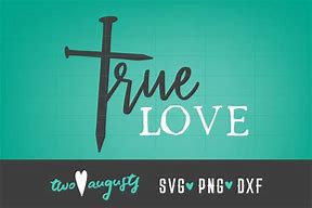 Image result for True Love Christian