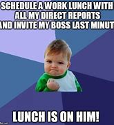Image result for Funny Lunch Office Meme