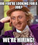 Image result for Everywhere Is Hiring Meme