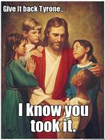 Image result for Best Jesus Memes