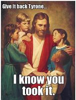 Image result for Jesus Help Meme