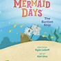 Image result for Mermaid Days. The Sunken Ship