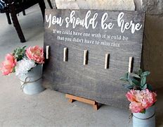 Image result for You Should Be Here Wedding Sign