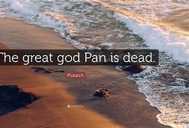 Image result for Great God Pan Is Dead