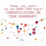 Image result for Congratulations Grandma On New Baby Girl
