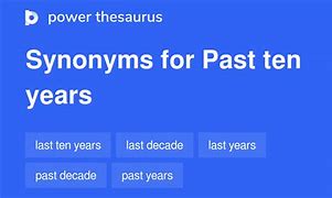 Image result for In the Past 10 Years Meaning