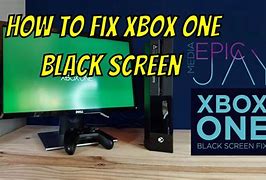 Image result for Xbox One Black Screen