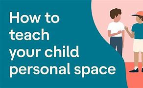 Image result for Personal Space Children