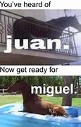 Image result for Juan Memes Clean